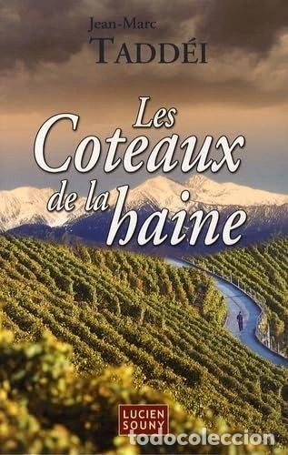 B&uuml;cher: Les coteaux de la haine- 9782848862811