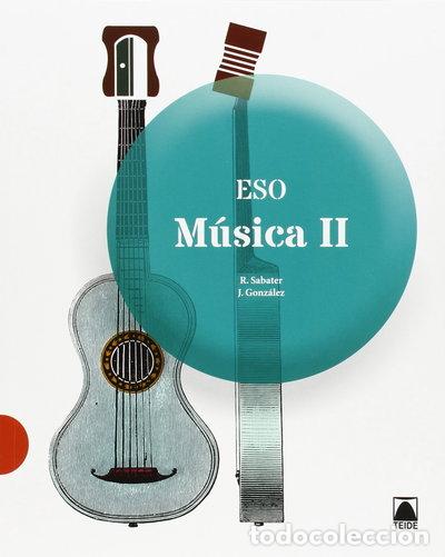 Libros: M&uacute;sica II ESO- 9788430790104