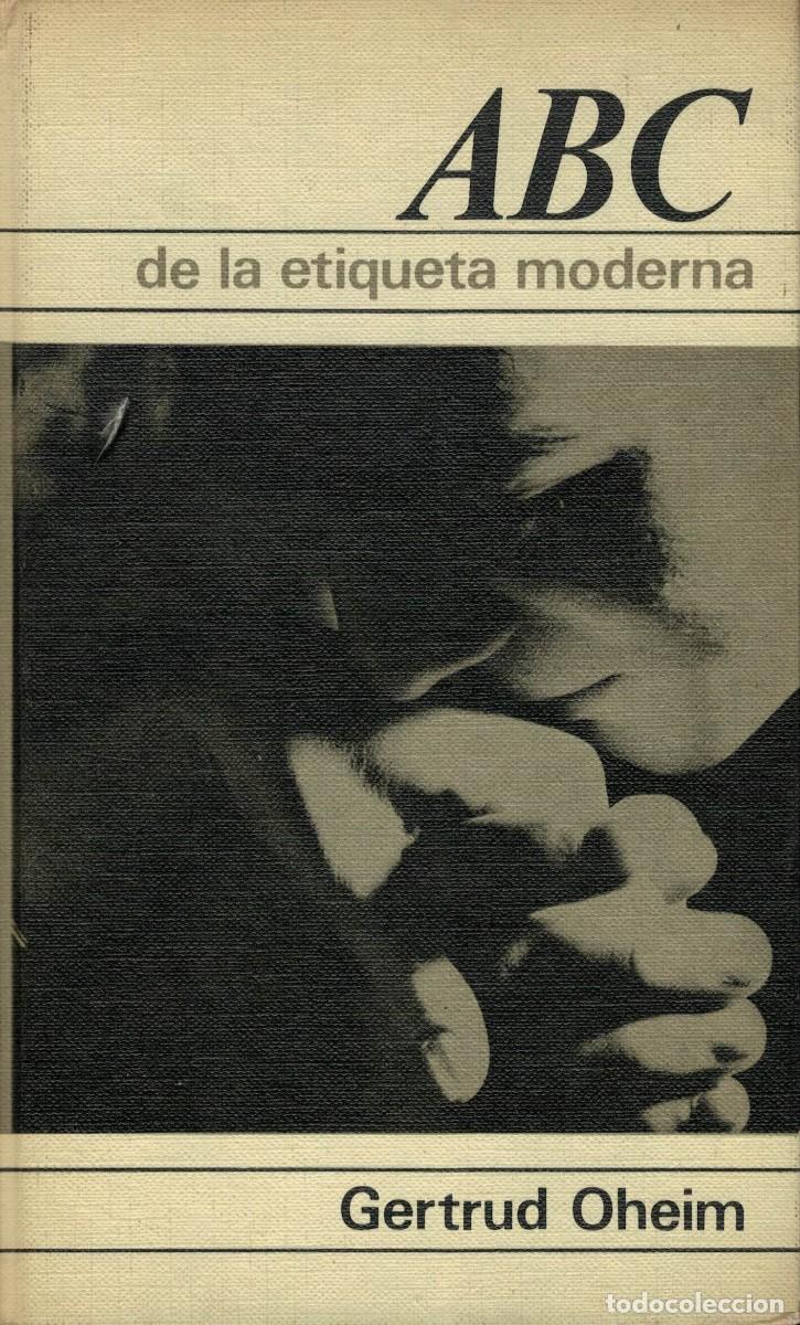 Libros: Gertrud Oheim, ABC de la etiqueta moderna - Foto 1