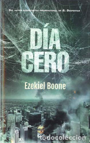 Libros: D&iacute;a cero - Ezekiel Boone
