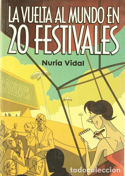 Libros: La vuelta al mundo en 20 festivales- 9788496576193