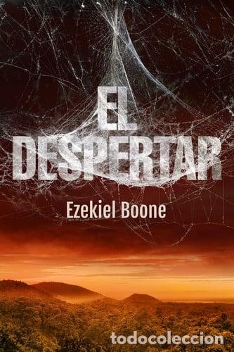 Libros: El despertar - Ezekiel Boone