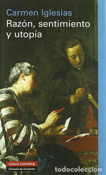 Libri di seconda mano: Raz&oacute;n, sentimiento y utop&iacute;a- 9788481096286