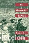Libros: Los &uacute;ltimos d&iacute;as de Pek&iacute;n- 9788475844725