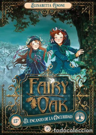 Libros: Fairy Oak 2. El encanto de la Oscuridad- 9788418538940