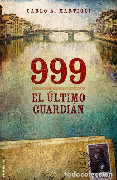 B&uuml;cher: 999. El &uacute;ltimo guardi&aacute;n- 9788499181868