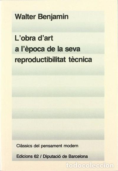 Libri di seconda mano: L'obra d'art a l'&egrave;poca de la seva reproductibilitat t&egrave;cnica- 9788429720761