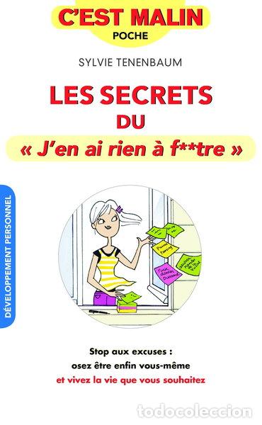 Livres: Secrets du &rdquo;j'en ai rien &agrave; f**tre&rdquo;- 9791028504847