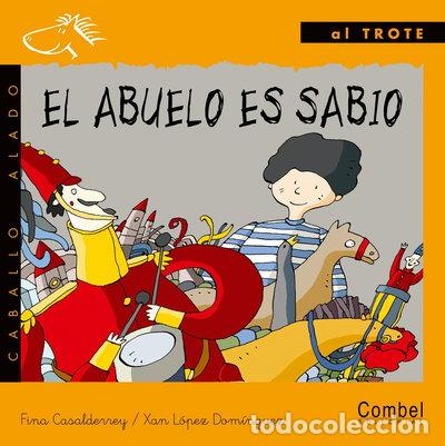 Livres: El abuelo es sabio- 9788478646609
