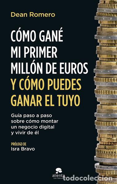 Libros: C&oacute;mo gan&eacute; mi primer mill&oacute;n de euros y c&oacute;mo puedes ganar el tuyo- 9788413442112