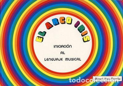 Libros: El arco iris (iniciaci&oacute;n al lenguaje musical)- 9788492157761