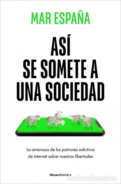 Libros: As&iacute; se somete a una sociedad- 9788410442481