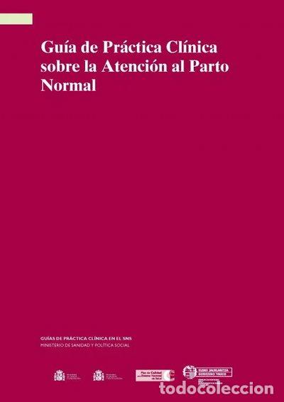 B&uuml;cher: Gu&iacute;a de pr&aacute;ctica cl&iacute;nica sobre la atenci&oacute;n al parto normal- 9788445730904
