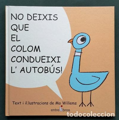 B&uuml;cher: No Deixis Que El Colom Condueixi L'Autob&uacute;s- 9788493388386
