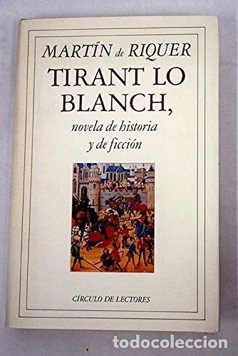 Libros: Tirant lo Blanch, novela de historia y de ficci&oacute;n- 9788422649823