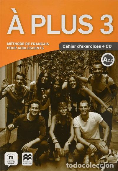 Libros: &Agrave; plus 3 - &Eacute;d. Macmillan Cahier d'exercices + CD audio- 9788417710330
