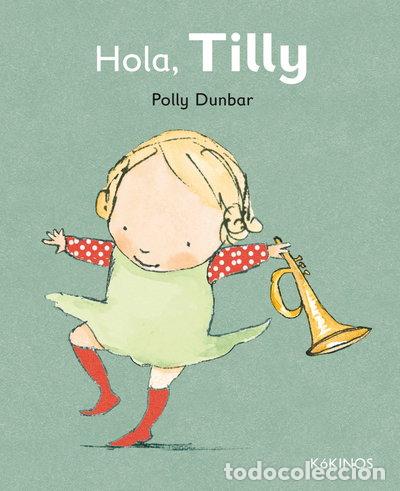 Libros: Hola, Tilly- 9788492750566