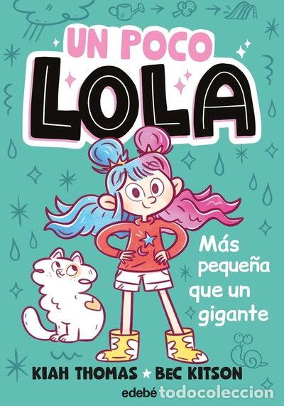 Livros em segunda m&atilde;o: UN POCO LOLA. MAS PEQUE&Ntilde;A QUE UN GIGANTE- 9788468378855