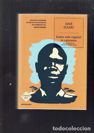 books: Erano solo ragazzi in cammino. Autobiografia di Valentino Achak Deng- 9788804568469