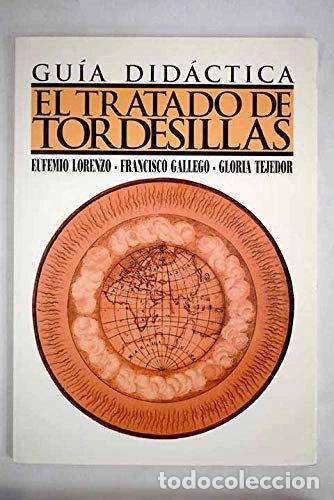 books: El tratado de Tordesillas: gu&iacute;a did&aacute;ctica- 9788420765525