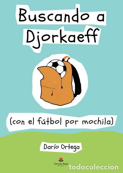 Libros: Buscando a Djorkaeff- 9788413981505