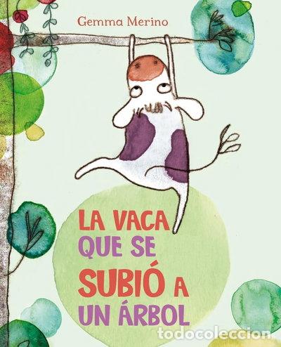 Livres: La vaca que se subi&oacute; a un &aacute;rbol- 9788416117383