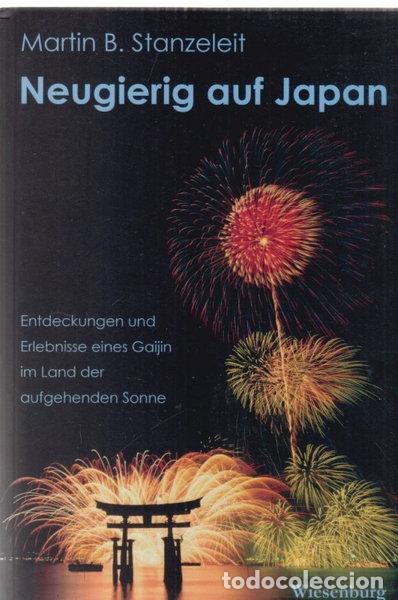 Libros: Neugierig auf Japan: Entdeckungen und Erlebnisse eines Gaijin im Land der auf...- 9783937101897