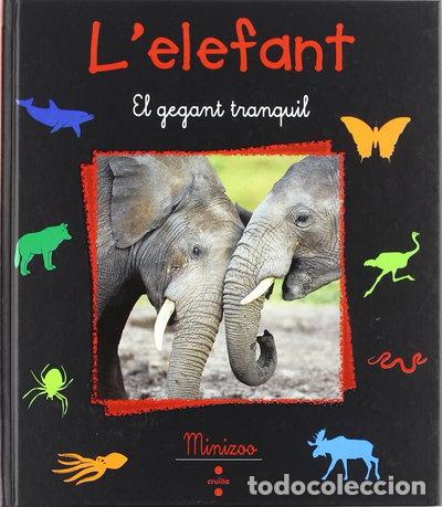 Libri di seconda mano: L'elefant: El gegant tranquil- 9788466104654