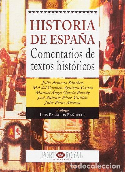 Libros: Historia de Espa&ntilde;a: Comentarios de textos hist&oacute;ricos- 9788489739147