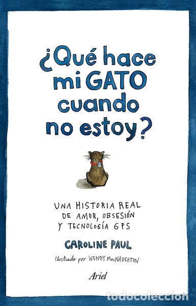 Libros: &iquest;Qu&eacute; hace mi gato cuando no estoy?- 9788434422513