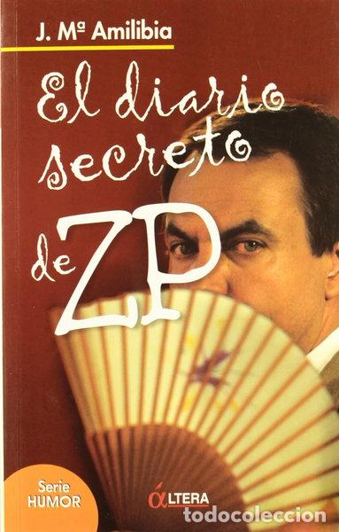 Livres: El diario secreto de ZP- 9788496840072