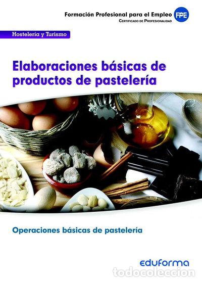 Libros: Elaboraciones b&aacute;sicas de productos de pasteler&iacute;a- 9788467688870 - Foto 1
