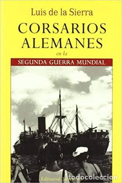 books: Corsarios alemanes en la Segunda Guerra Mundial- 9788426107268