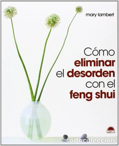 Livres: C&oacute;mo eliminar el desorden con el Feng Shui- 9788495456915