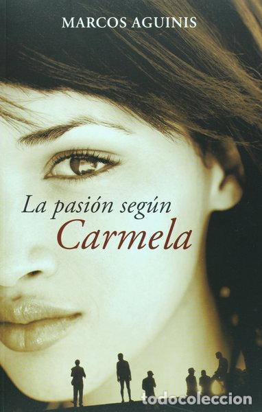 Livres: La pasi&oacute;n seg&uacute;n Carmela- 9789707805156