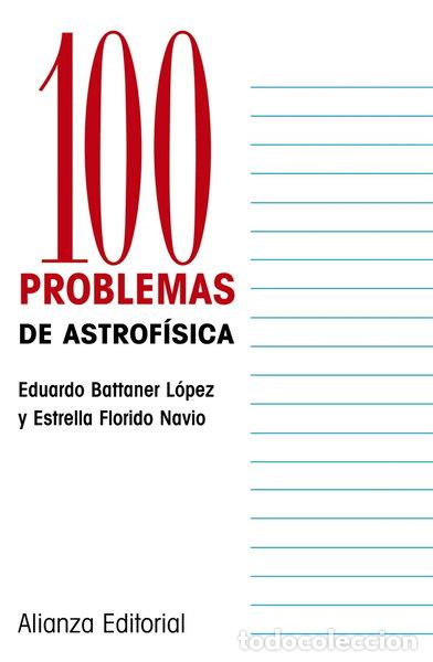 Libros: 100 Problemas de Astrof&iacute;sica- 9788420686769 - Foto 1