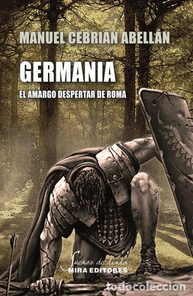 Libros: Germania: El amargo despertar de Roma- 9788484655930 - Foto 1