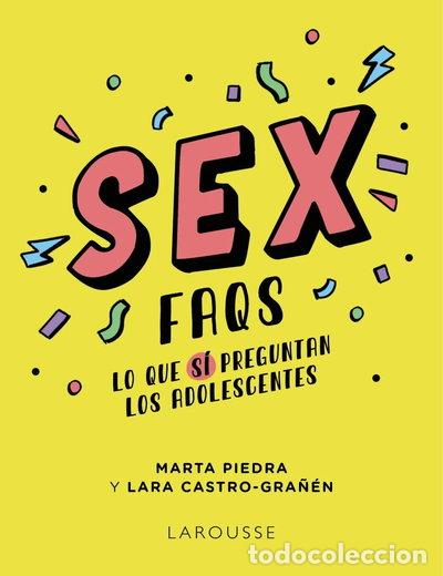 Libros: Sex FAQS. Lo que S&Iacute; preguntan los adolescentes- 9788419250605