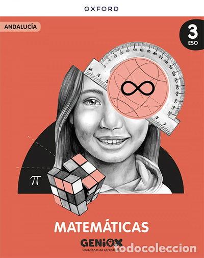 Libros: Matem&aacute;ticas 3&ordm; ESO. Libro del estudiante. GENiOX Situaciones de aprendizaje (...- 9780190555078