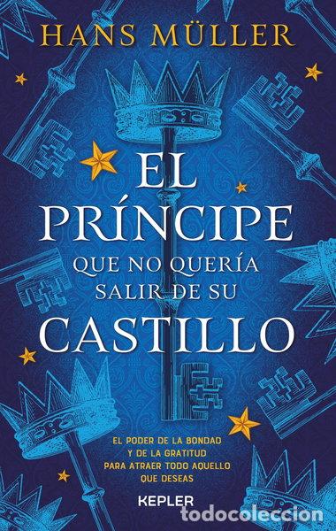 B&uuml;cher: El pr&iacute;ncipe que no quer&iacute;a salir de su castillo- 9788416344161