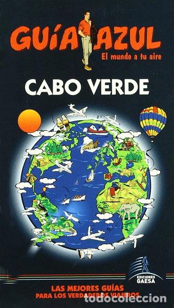 Libros: Gu&iacute;a Azul Cabo Verde- 9788480236850