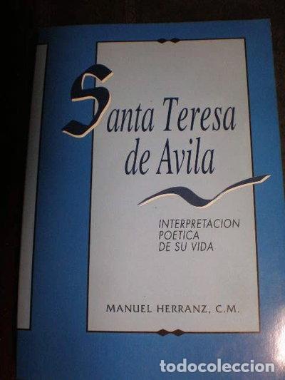 Libros: Santa Teresa de &Aacute;vila: interpretaci&oacute;n po&eacute;tica de su vida- 9788485076109