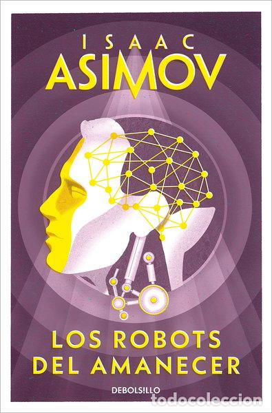 books: Los robots del amanecer- 9788497599559