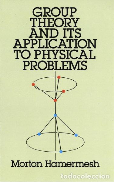 Libros: Group Theory and Its Application to Physical Problems- 9780486661810