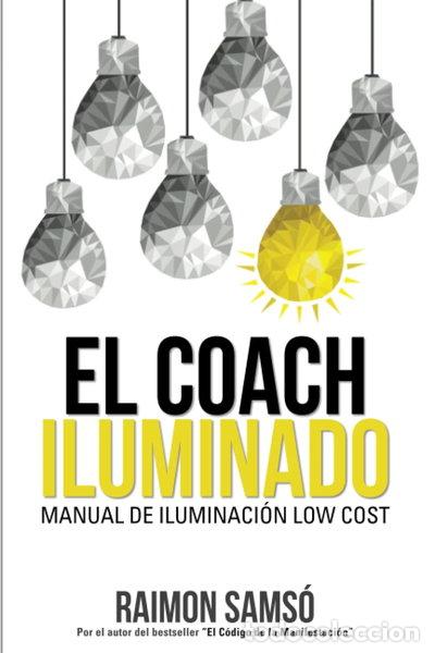 Libros: El Coach Iluminado- 9788469729328
