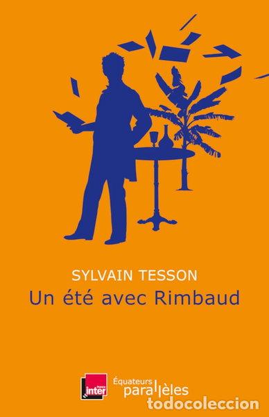 Libros: Un &eacute;t&eacute; avec Rimbaud- 9782849909799 - Foto 1