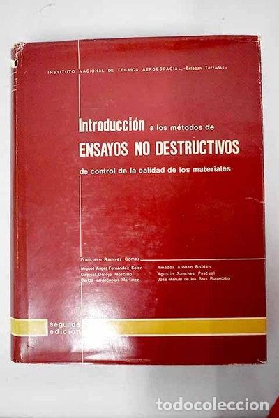 Libros: Introducci&oacute;n a los m&eacute;todos de ensayos no destructivos de control de la calida...- 9788450022377
