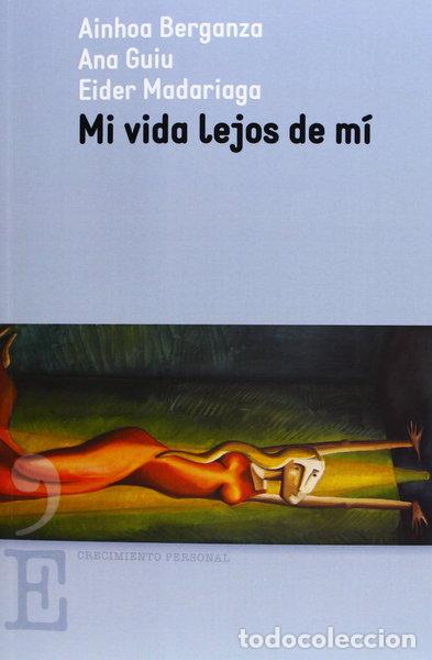 Libros: Mi vida lejos de m&iacute;- 9788415098881 - Foto 1