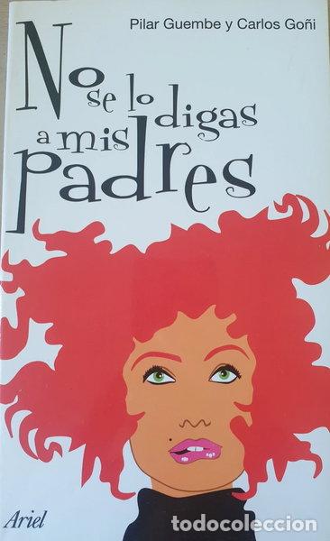 Libros: No se lo digas a mis padres- 9788434444492
