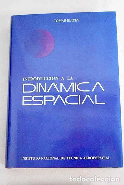 Libros: Introducci&oacute;n a la din&aacute;mica espacial- 9788460603825